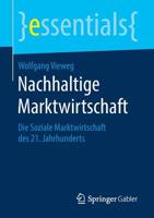 Nachhaltige Marktwirtschaft: Die Soziale Marktwirtschaft Des 21. Jahrhunderts 3658265175 Book Cover