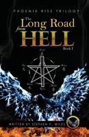 The Long Road From Hell: Phoenix Rise trilogy 0228806208 Book Cover