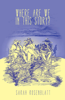 Where Are We in This Story? 0887486134 Book Cover