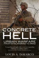 Concrete Hell: Urban Warfare From Stalingrad to Iraq 1782003134 Book Cover