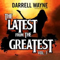 The Latest from the Greatest, Vol. 1 1455137073 Book Cover