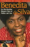 Benedita Da Silva: An Afro-Brazilian Woman's Story of Politics and Love 0935028706 Book Cover