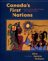 Canada's First Nations: A History of Founding Peoples from Earliest Times