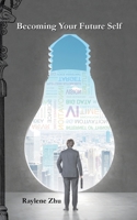 Becoming Your Future Self B0G4JCTLDR Book Cover
