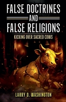 False Doctrines and False Religions B0FR79Q89Q Book Cover