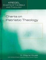 Charts on Patristic Theology**cancelled 082542772X Book Cover