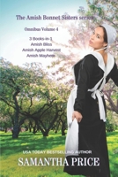 The Amish Bonnet Sisters series: 3 Books-in-1: Amish Bliss: Amish Apple Harvest: Amish Mayhem: Amish Romance B0863TG1LT Book Cover