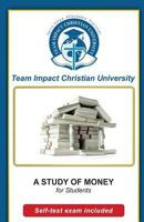 A Study of Money for Students 1530385628 Book Cover