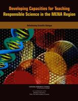 Developing Capacities for Teaching Responsible Science in the MENA Region: Refashioning Scientific Dialogue 0309286395 Book Cover