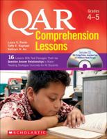 QAR Comprehension Lessons: Grades 4–5: 16 Lessons With Text Passages That Use Question Answer Relationships to Make Reading Strategies Concrete for All Students 0545264103 Book Cover