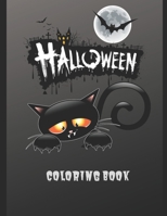 Halloween Coloring Book: Halloween Coloring Book, Black and White drawings and colored illustrations to be inspired! Funny Pumpkins, Witches, Monsters, Bats, and more, 100 Large 8.5 x 11 inch pages, 1691491136 Book Cover