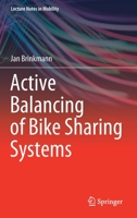 Active Balancing of Bike Sharing Systems 3030350118 Book Cover