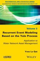 Recurrent Event Modeling Based on the Yule Process: Application to Water Network Asset Management 1848218915 Book Cover