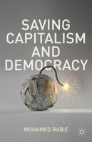 Saving Capitalism and Democracy 1137330414 Book Cover