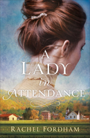 A Lady in Attendance 0800739736 Book Cover