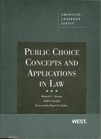 Stearns and Zywicki's Public Choice Concepts and Applications in Law 0314177221 Book Cover