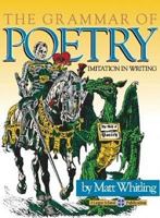 The Grammar of Poetry (Imitation in Writing) 1930443137 Book Cover