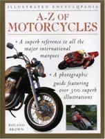 A-Z of Motorcycles (Illustrated Encyclopedias) 0754800296 Book Cover