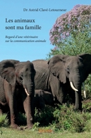 Les animaux sont ma famille (French Edition) 233418716X Book Cover