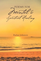 Poems For Mental And Spiritual Healing B0FDCLBMZS Book Cover