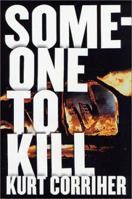 Someone To Kill 0765350734 Book Cover