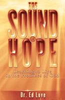The Sound of Hope: Learning to Live in the Promises of God 146110209X Book Cover