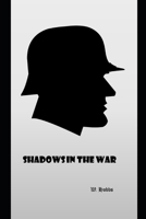 Shadows in the War B0D95N29ZV Book Cover