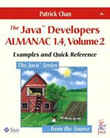 The Java Developers Almanac 1.4, Volume 2: Examples and Quick Reference (4th Edition) 0201768100 Book Cover
