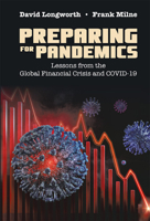 Preparing For Pandemics: Lessons From The Global Financial Crisis And Covid-19 981125592X Book Cover