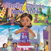 Shelly Goes to New York (The Shelly's Adventures Series) 1953768024 Book Cover