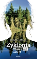 Zyklonia: Wissen isst Macht 3991318954 Book Cover