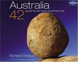 Australia: 42 Great Landscape Experiences (Lonely Planet Pictorial) 1741790565 Book Cover