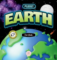 The Planet Earth for Kids: Children's Science Book to Learn About Our Planet 8412891856 Book Cover