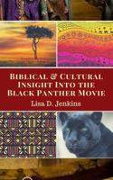 40 Days of Biblical and Cultural Insight into the Black Panther Movie 173209490X Book Cover