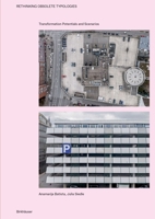 Rethinking Obsolete Typologies: Transformation Potentials and Scenarios 303562805X Book Cover