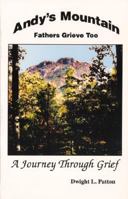 Andy's Mountain: Fathers Grieve Too 0788014137 Book Cover
