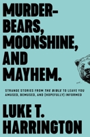 Murder-Bears, Moonshine, and Mayhem 0785234446 Book Cover