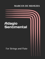 Adagio Sentimental: For Strings and Flute 1980657866 Book Cover