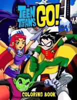Teen Titans Go Coloring Book B0915LCLTR Book Cover