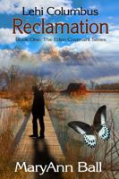 Lehi Columbus: Reclamation (The Eden Covenant) 0991067460 Book Cover