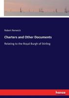 Charters and Other Documents Relating to the City of Glasgow 3337161391 Book Cover