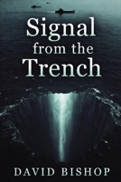 The Signal from the Trench B0GQCBW398 Book Cover