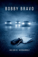 Bobby Bravo B0H1YZRKTG Book Cover
