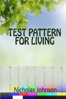 Test Pattern for Living 1304064816 Book Cover