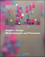 Introduction to Graphic Design Methodologies and Processes: Understanding Theory and Application 0470504358 Book Cover