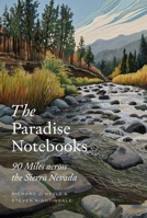 The Paradise Notebooks: 90 Miles Across the Sierra Nevada 1501762699 Book Cover
