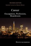 Career: Occupation, Profession, Boardroom 1884573843 Book Cover