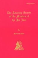 The Amazing Secrets of the Masters of the Far East B0007FP9U4 Book Cover