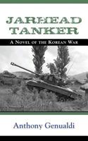 JARHEAD TANKER: A Novel of the Korean War 1634914627 Book Cover