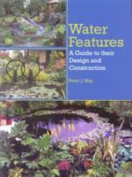 Water Features: A Guide to Their Design and Construction 1847972748 Book Cover